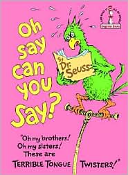 Oh, Say Can You Say?, Beginner Books(R) Series, Dr. Seuss
