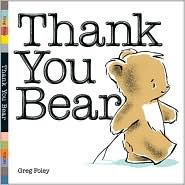 Thank You Bear, Greg Foley