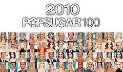 Announcing the 2010 PopSugar 100 — Robert Pattinson's Amazing Repeat Win Scores Number One Spot!