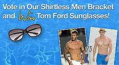 Pictures of Shirtless Celebrity Men in 2010 Shirtless Men Bracket