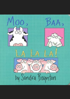 Moo, Baa, La La La! Moo, Baa, La La La!