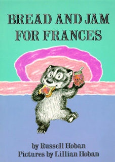 Bread and Jam For Frances Bread and Jam For Frances