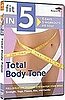 Acacia Fitness DVD Review: Fit in 5 Total Body Tone