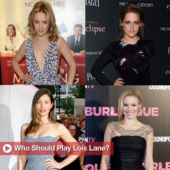 Kristen Stewart, Rachel McAdams, and Others Rumored to Play Lois Lane in Superman Kristen Stewart, Rachel McAdams, and Others Rumored to Play Lois Lane in Superman