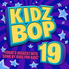 Review of Kidz Bop 19 CD Review of Kidz Bop 19 CD