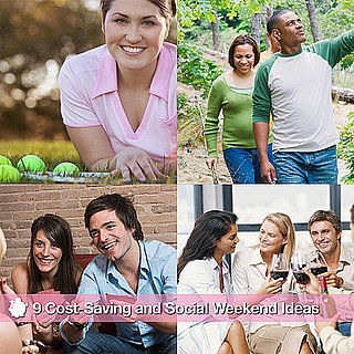 9 Cost-Saving and Social Weekend Ideas
