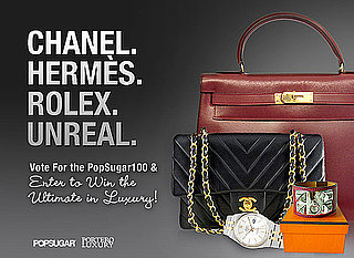 Win Chanel, Hermes, and Rolex From PopSugar 100