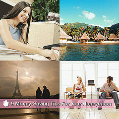 9 Money-Saving Tips For Your Honeymoon 9 Money-Saving Tips For Your Honeymoon