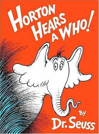 Horton Hears a Who! Horton Hears a Who!