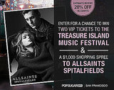 Win Two VIP Tickets to the Treasure Island Music Festival and a $1,000 Shopping Spree to ALLSAINTS SPITALFIELDS