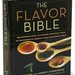 BARNES & NOBLE | Flavor Bible: The Essential Guide to Culinary Creativity, Based on the Wisdom of America's Most Imaginative Che