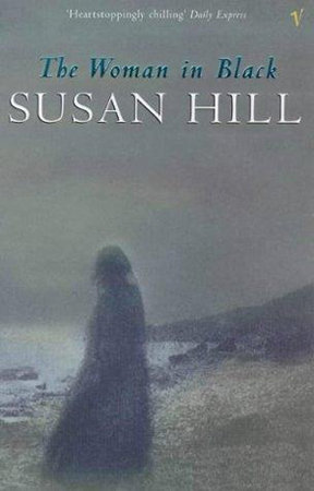 The Woman in Black by Susan Hill The Woman in Black by Susan Hill
