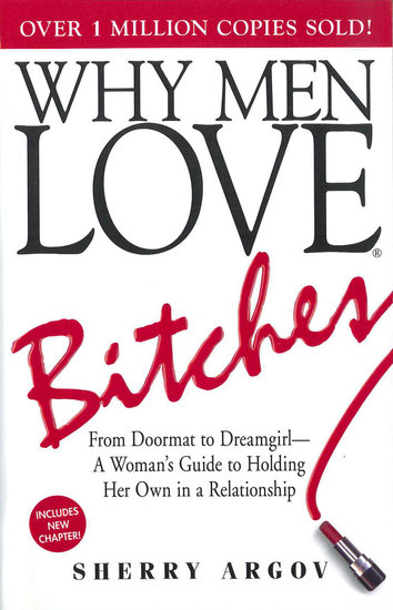Why Men Love Bitches