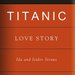 A Titanic Love Story