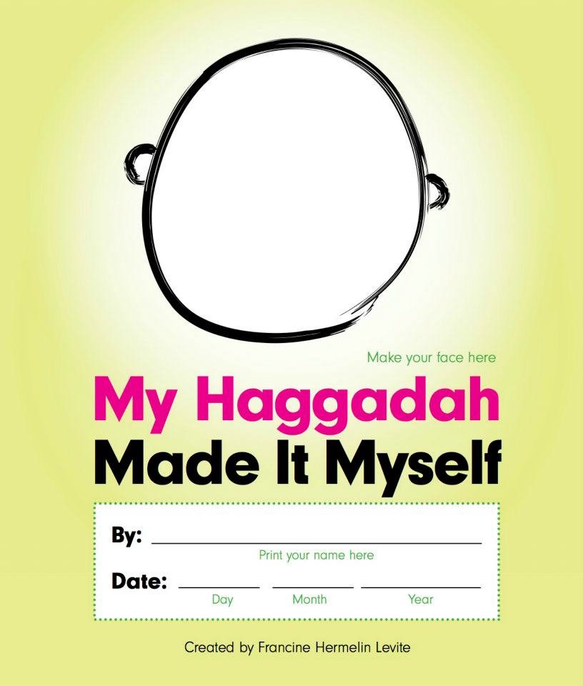 My Haggadah Made It Myself My Haggadah Made It Myself