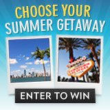 Enter to Win SavvySugar's Choose Your Summer Getaway! Enter to Win SavvySugar's Choose Your Summer Getaway!