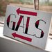 Cheeky "Gals" Sign