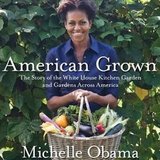 American Grown Michelle Obama and White House Recipes