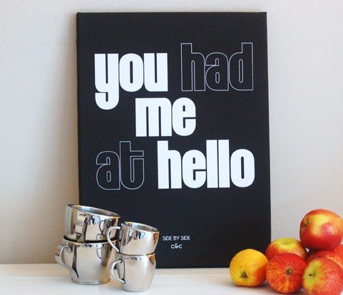 I Love Design London "You Had Me at Hello" Canvas ($75)