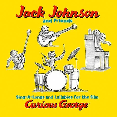 Sing-a-Longs and Lullabies For the Film Curious George by Jack Johnson and Friends ($12) Sing-a-Longs and Lullabies For the Film Curious George by Jack Johnson and Friends ($12)