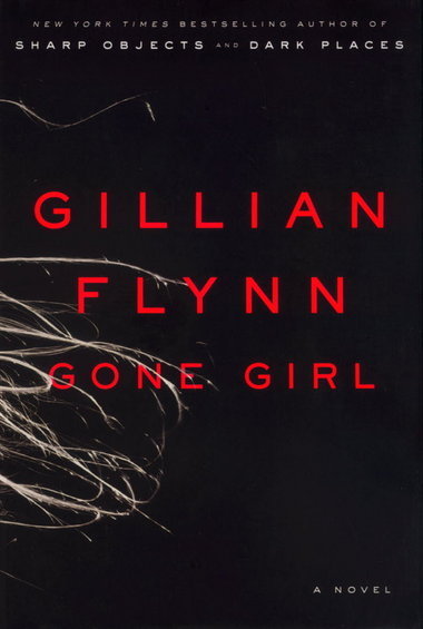 Gone Girl by Gillian Flynn Gone Girl by Gillian Flynn