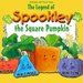 The Legend of Spookley the Square Pumpkin