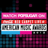 Watch POPSUGAR on the American Music Awards Preshow! Watch POPSUGAR on the American Music Awards Preshow!
