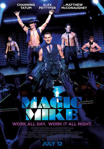 Magic Mike Movie Poster ($12)
Magic Mike Movie Poster ($12)