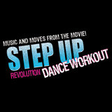 Now on DVD: Step Up Revolution Dance Workout