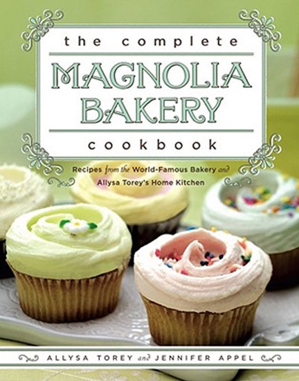 The Magnolia Bakery Cookbook The Magnolia Bakery Cookbook