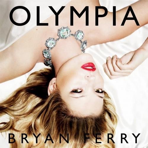 Bryan Ferry Olympia Album Cover 2010 