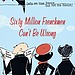 Sixty Million Frenchmen Can't Be Wrong