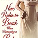 Nine Rules to Break When Romancing a Rake