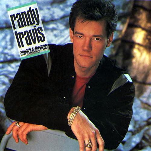 "Forever and Ever, Amen" by Randy Travis "Forever and Ever, Amen" by Randy Travis