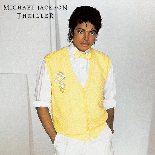 "Thriller" by Michael Jackson "Thriller" by Michael Jackson