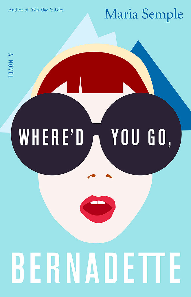 Where'd You Go, Bernadette Where'd You Go, Bernadette