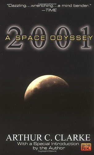 2001: A Space Odyssey by Arthur C. Clarke 2001: A Space Odyssey by Arthur C. Clarke