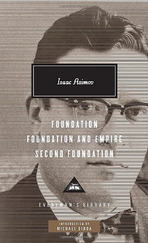 Foundation Trilogy by Isaac Asimov Foundation Trilogy by Isaac Asimov