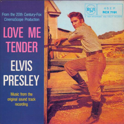 "Love Me Tender" by Elvis Presley "Love Me Tender" by Elvis Presley