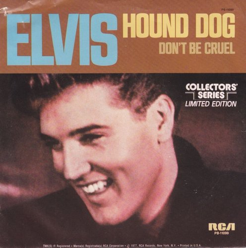 "Hound Dog" by Elvis Presley "Hound Dog" by Elvis Presley