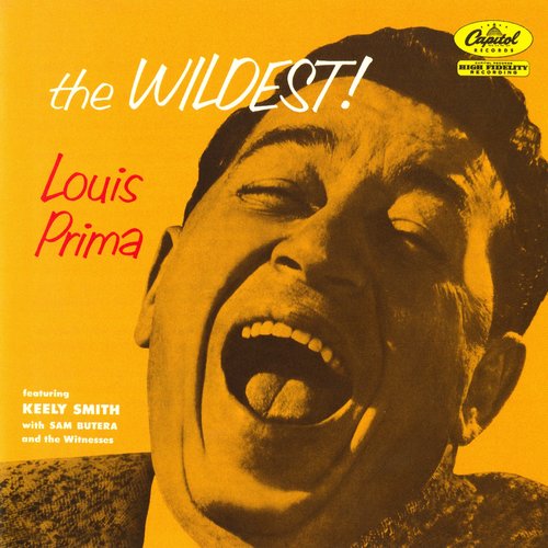 "Jump, Jive and Wail" by Louis Prima "Jump, Jive and Wail" by Louis Prima