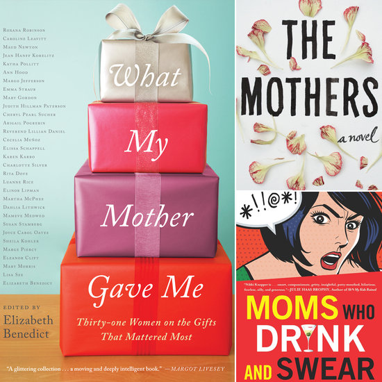 32 Books Your Mom Will Love This Mother's Day 32 Books Your Mom Will Love This Mother's Day