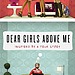 Dear Girls Above Me