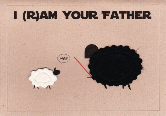I (R)am Your Father I (R)am Your Father