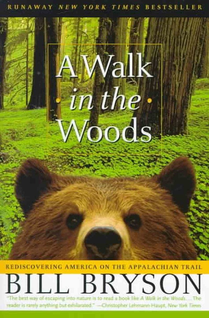 A Walk in the Woods by Bill Bryson A Walk in the Woods by Bill Bryson