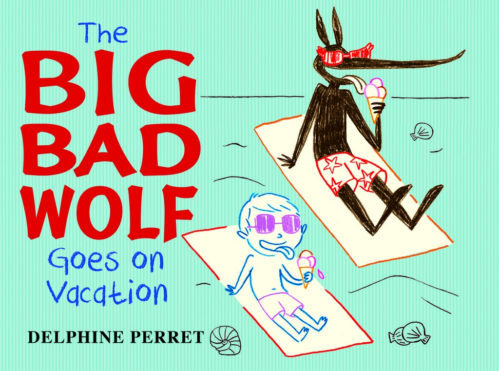 Big Bad Wolf Goes On Vacation Big Bad Wolf Goes On Vacation