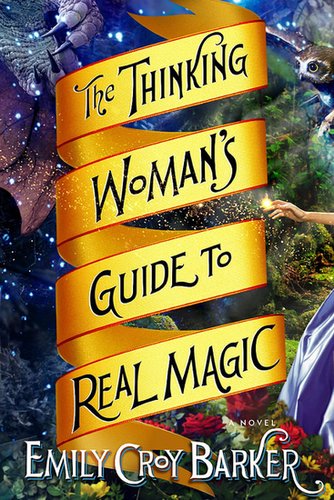The Thinking Woman's Guide to Real Magic
The Thinking Woman's Guide to Real Magic by Emily Croy Barker starts off with a grad student who enters a world where she's transformed into a stunning beauty involved in a deep romance. But as her fantasy turns darker, she must resist temptations and learn magic to survive.
Out Aug. 1
The Thinking Woman's Guide to Real Magic
The Thinking Woman's Guide to Real Magic by Emily Croy Barker starts off with a grad student who enters a world where she's transformed into a stunning beauty involved in a deep romance. But as her fantasy turns darker, she must resist temptations and learn magic to survive.
Out Aug. 1