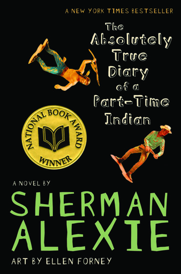 The Absolutely True Diary of a Part-Time Indian The Absolutely True Diary of a Part-Time Indian