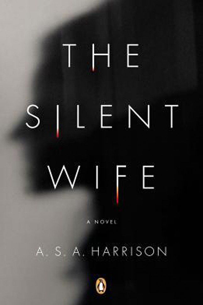 The Silent Wife by A.S.A. Harrison The Silent Wife by A.S.A. Harrison