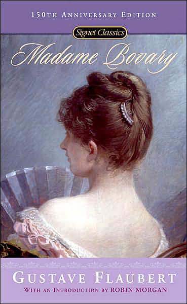 Madame Bovary by Gustave Flaubert Madame Bovary by Gustave Flaubert